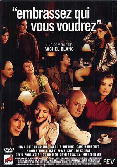 Embrassez Qui Vous Voudrez Embrassez Qui Vous Voudrez